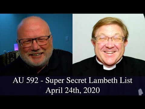 Anglican Unscripted 592 - Super Secret Lambeth List