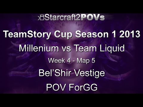 SC2 HotS - TeamStory Cup S1 2013 - Millenium vs Team Liquid - WK4 GS - Map 5 - Bel'Shir - ForGG
