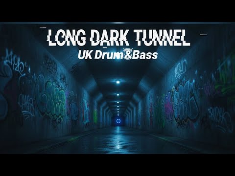 LONG DARK TUNNEL - UK Drum&Bass 