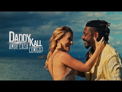 Daddy Kall - Amor, Casa Comigo? (Videoclipe Oficial)