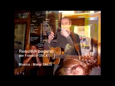 Requiem pagano per Franco FOSCA - Mario SALIS