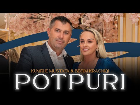 Kumrije Mustafa x Besim Krasniqi - Potpuri