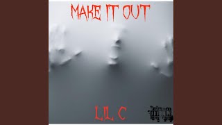 Make It Out Music Video