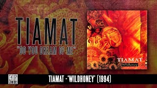Tiamat - Do you dream of me