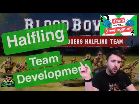 Halfling Team Development- Blood Bowl 2020 (Bonehead Podcast)