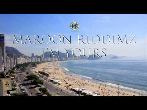Maroon Riddimz - I'm Yours (Prod by Maroon Riddimz)