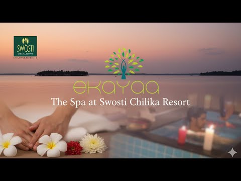 Ekayaa - The Spa at Swosti Chilika Resort | Best Spa Resort in Odisha