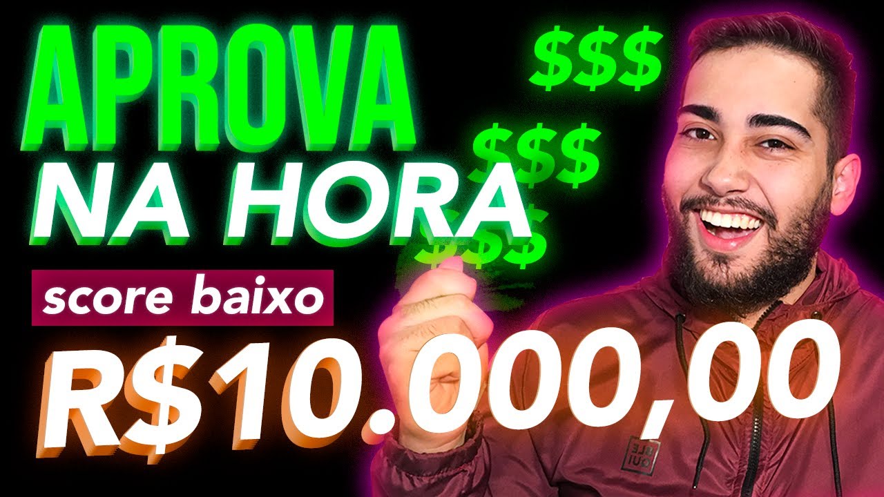 COMO CONSEGUIR EMPRÉSTIMO DE QUALQUER VALOR COM SCORE BAIXO E NA HORA - EMPRÉSTIMO FÁCIL ATÉ 10 MIL