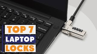 7 Essential Laptop Locks to Keep Your Device Safe