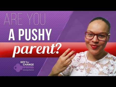 Are you a pushy parent?