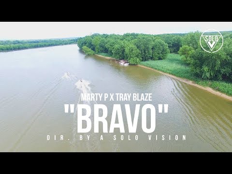 Marty P x Tray Blaze - "Bravo" (Official Video) | Dir. By @aSoloVision