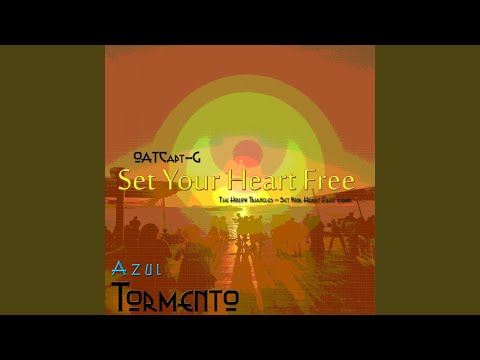 Set Your Heart Free (Original Mix)