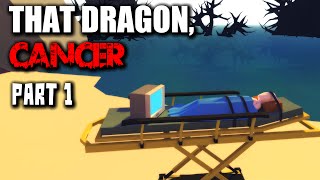 That Dragon, Cancer Gameplay - Part 1- Walkthrough (no Commentary)