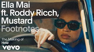 Ella Mai - The Making of 'How' (Vevo Footnotes) ft. Roddy Ricch