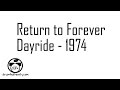 Return to Forever Dayride  -