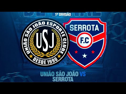 UNIÃO SÃO JOÃO X SERROTA - 1ª DIVISÃO / CAMPEONATO MUNICIPAL DE PENTECOSTE