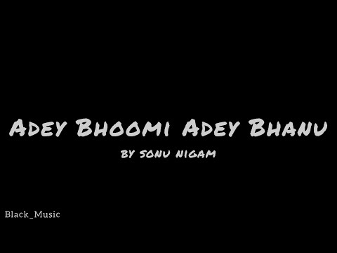 Adey Bhoomi Adey Bhanu - Ee Bandhana | Sonu Nigam | Black Music