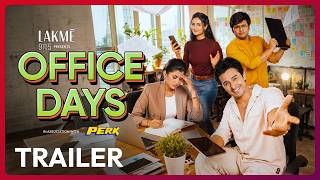 Official Trailer - Office Days | Rwitobroto  Dibyasha  Aryann  Prantika |@ILoveLakme | Perk | 22 MAY