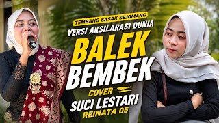 Download lagu Tebang Sasak Sejomang Versi Aksilarasi Dunia Cover Suci Lestari Reinata 05 Balek Bembek mp3