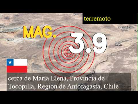 Terremoto cerca de María Elena, Provincia de Tocopilla, Región de Antofagasta, Chile actualizacione