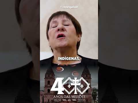 ASSISTA AO DOCUMENTÁRIO 400 ANOS DAS MISSÕES JESUÍTICO-GUARANIS NA TV EVANGELIZAR