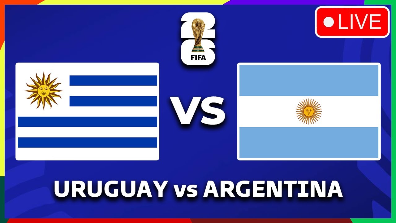 🔴 URUGUAY VS ARGENTINA FIFA WORLD CUP 2026 QUALIFIERS PREVIEW, LINEUP PREDICTIONS & HEAD TO HEAD