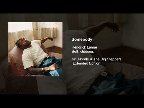 Kendrick Lamar - Somebody (feat. Beth Gibbons)