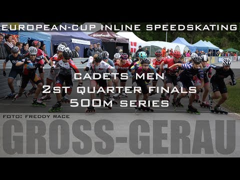 Cadets Men 2st Quarter Finals 500m Series European Cup Iinlineskating Gross Gerau 2019