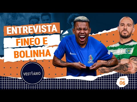 VESTIÁRIO #06 - FINEO E BOLINHA