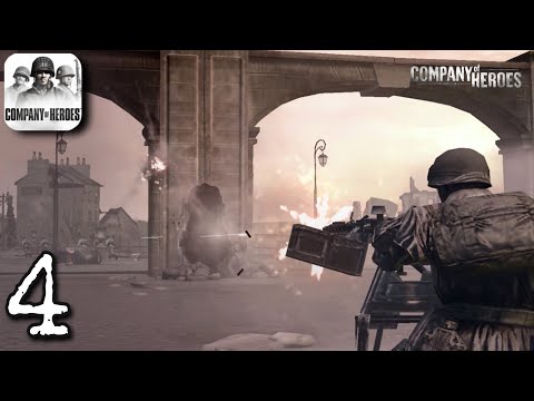 Company of Heroes - Carentan - Gameplay Walkthrough - Part 4 (iOS, Android)