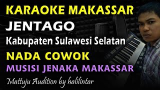Download lagu Karaoke Makassar Jentago || Nada Cowok mp3