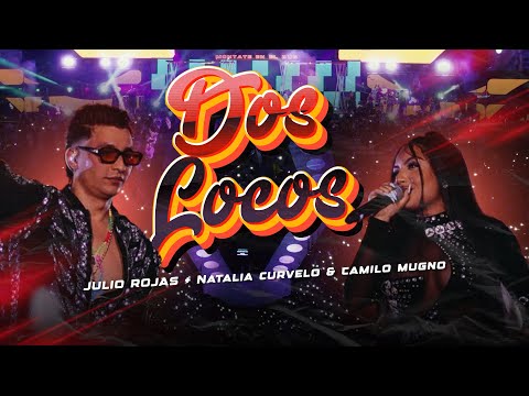 Dos Locos - Julio Rojas, @Natalia_Curvelo -  (#EnVivo desde La Plaza de La Paz, Barranquilla)