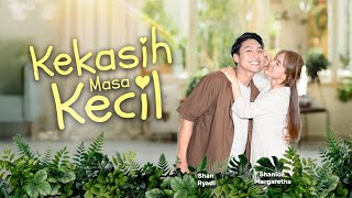 Download lagu KEKASIH MASA KECIL FULL EPISODES mp3