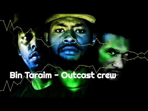 Bin Taraim - Outcast Crew (Jah Cast | Fittz Naka | Lee Bee)