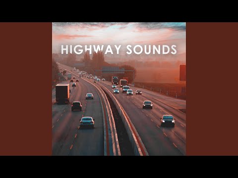 Highway Sounds: 1 Hour of Relaxing White Noise to De-Stress and Wellbeing