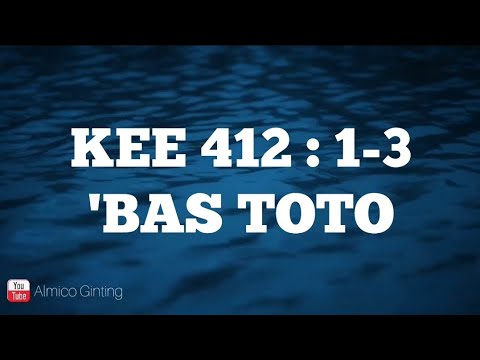 KEE GBKP 412 : 1 - 3 " 'BAS TOTO " ( KARAOKE + LIRIK )