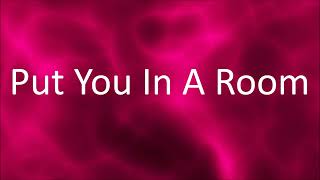 Nicki Minaj - Put You In A Room [Lyrics]