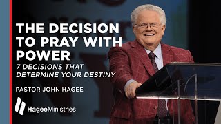 The Decision to Pray with Power