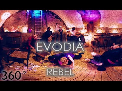 Evodia - Rebel - Official 360° Music Video