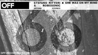 Stefano Ritteri & Robosonic - She Was On My Mind - OFF066