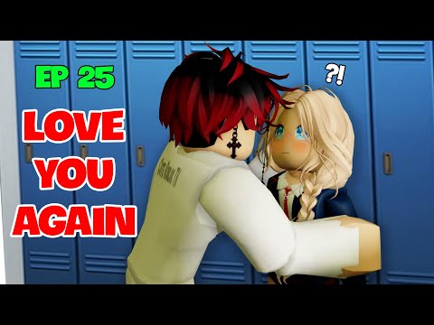 💖 School Love Episode 25: Love you again