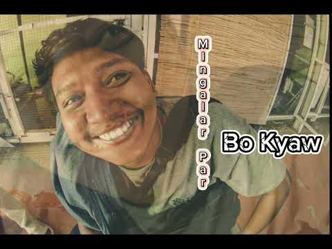 Mingalar Par // Bo Kyaw