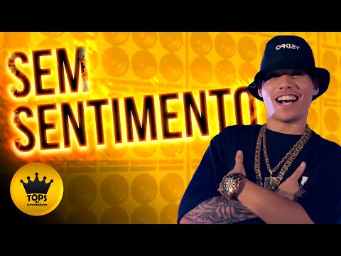 Sem Sentimento - O Tubarão (Tops da Arrochadeira)