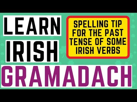 Irish Grammar Explained - Past Tense