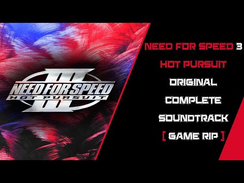 Need for Speed 3 Hot Pursuit Original Complete Soundtrack [ Game Rip ]