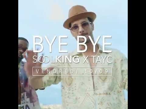 Soolking - Bye Bye feat Tayc (Officiel Music Video)