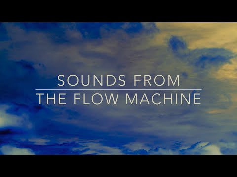Sounds of the Flow Machine