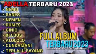 Download lagu ADELLA, NEMU-SANES- DIFARINA INDRA FULL ALBUM TERBARU 2023 mp3 Download lagu ADELLA, NEMU-SANES- DIFARINA INDRA FULL ALBUM TERBARU 2023 mp3