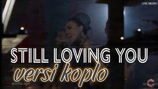 Download lagu Still Loving You - Scorpion cover versi dangdut koplo mp3 Download lagu Still Loving You - Scorpion cover versi dangdut koplo mp3