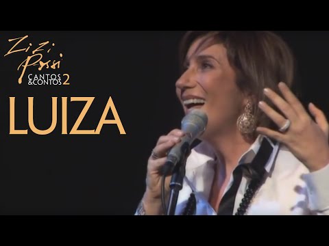 Zizi Possi - Luiza | Cantos & Contos II